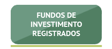 Fundos de Investimento Registrados